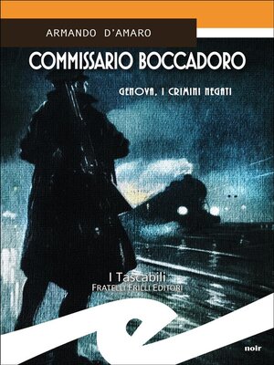 cover image of Comissario Boccadoro--Genova, i crimini negati
